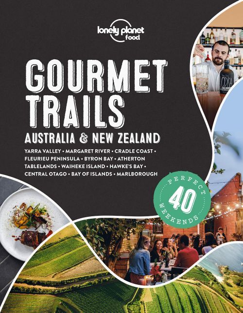 Gourmet Trails: Australia & New Zealand