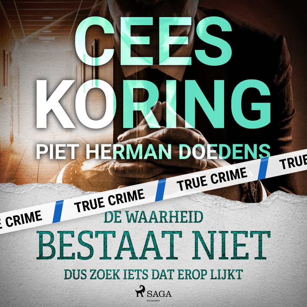 De waarheid bestaat niet, dus zoek iets dat erop lijkt