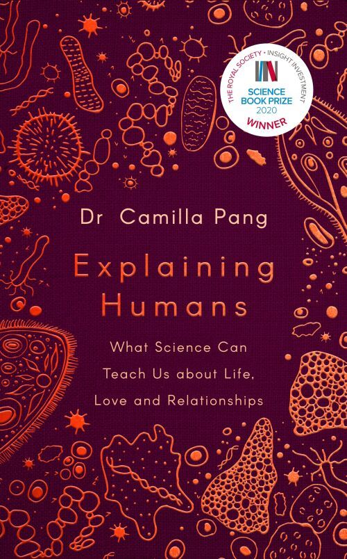 Explaining Humans: What Science Can Teach Us about Life, Love and Relationships