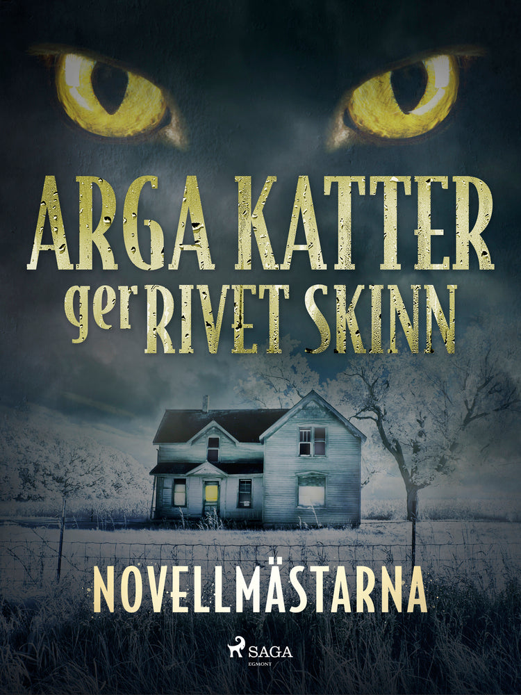 Arga katter ger rivet skinn