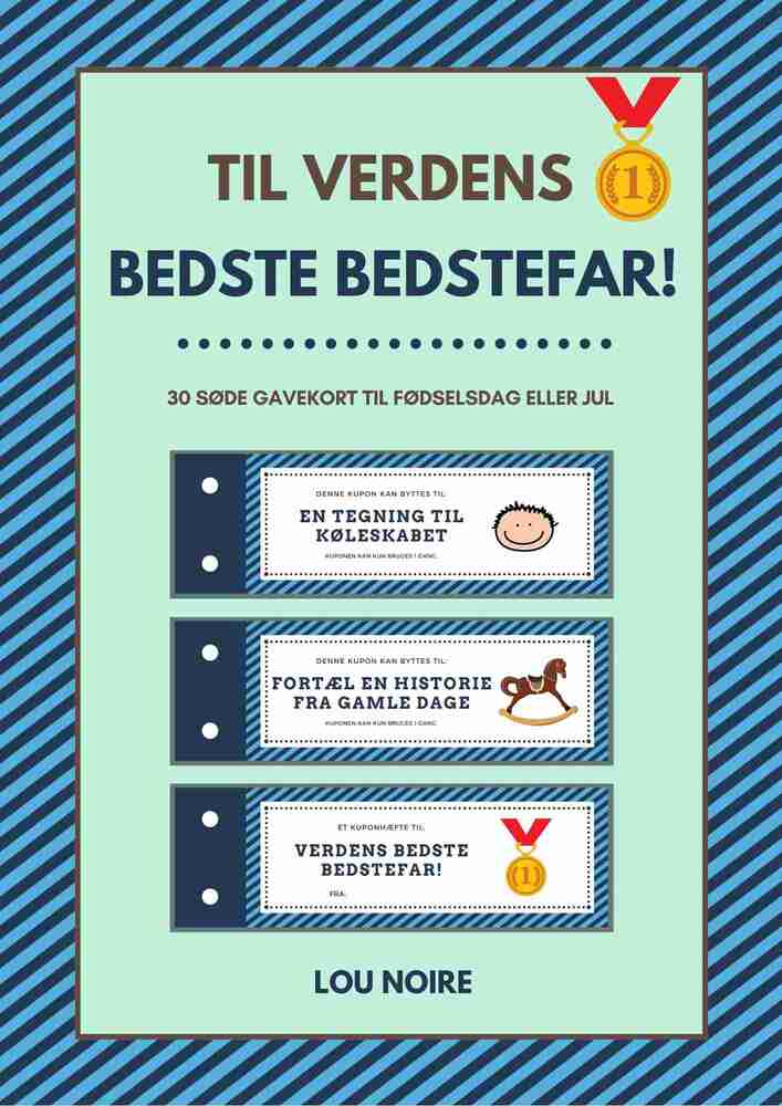 Til Verdens Bedste Bedstefar!