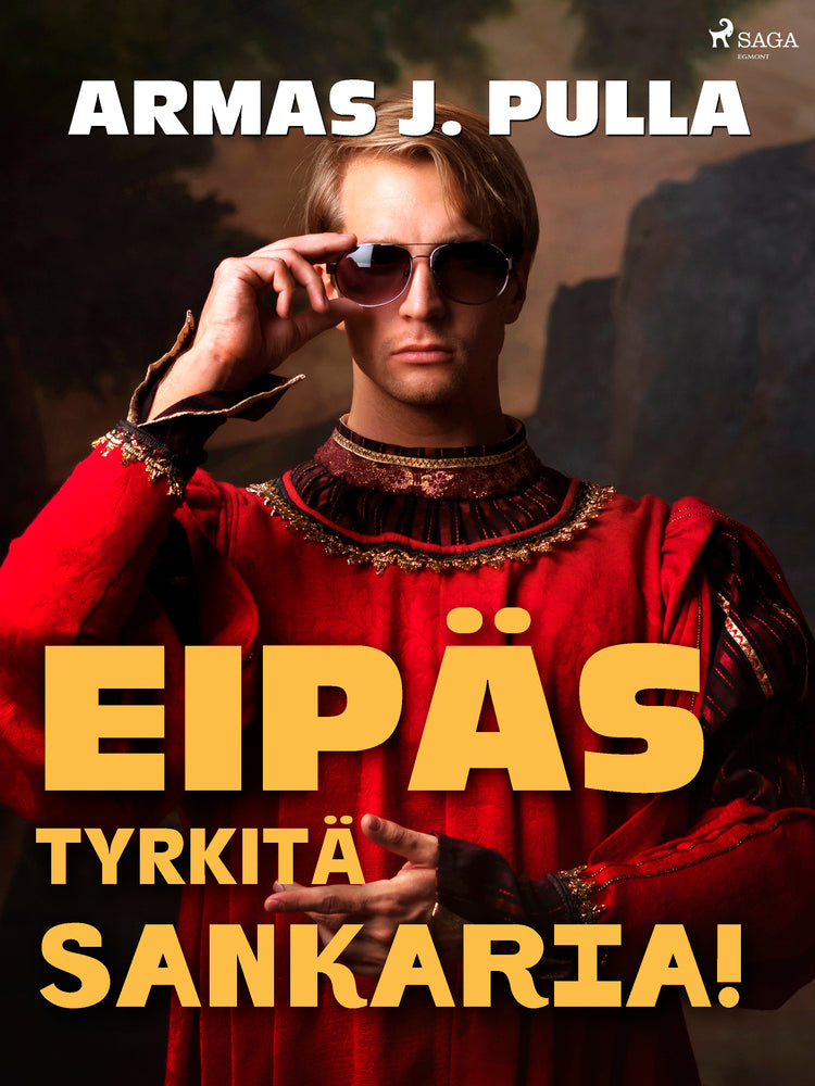 Eipäs tyrkitä sankaria!