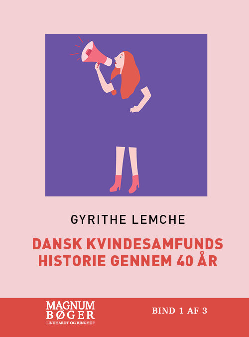 Dansk Kvindesamfunds historie gennem 40 år (Storskrift)