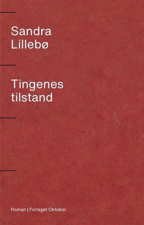Tingenes tilstand : roman