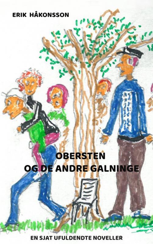 Obersten og de andre galninge