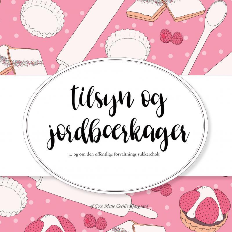 Tilsyn og Jordbærkager