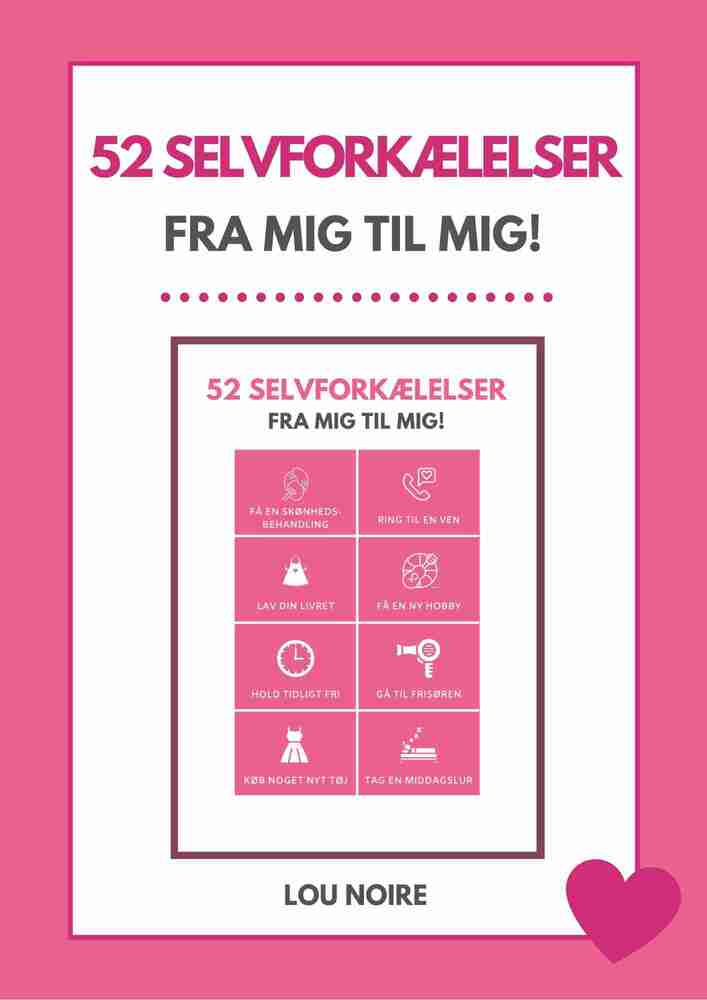 52 selvforkælelser - fra mig til mig!
