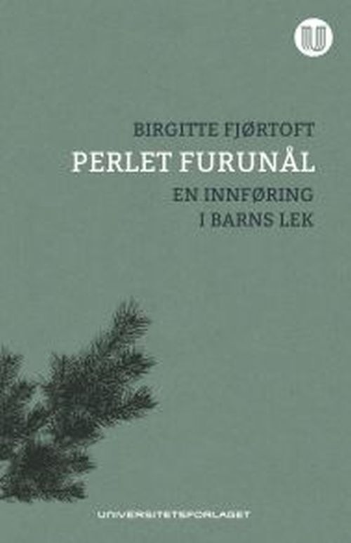 Perlet furunål : en innføring i barns lek