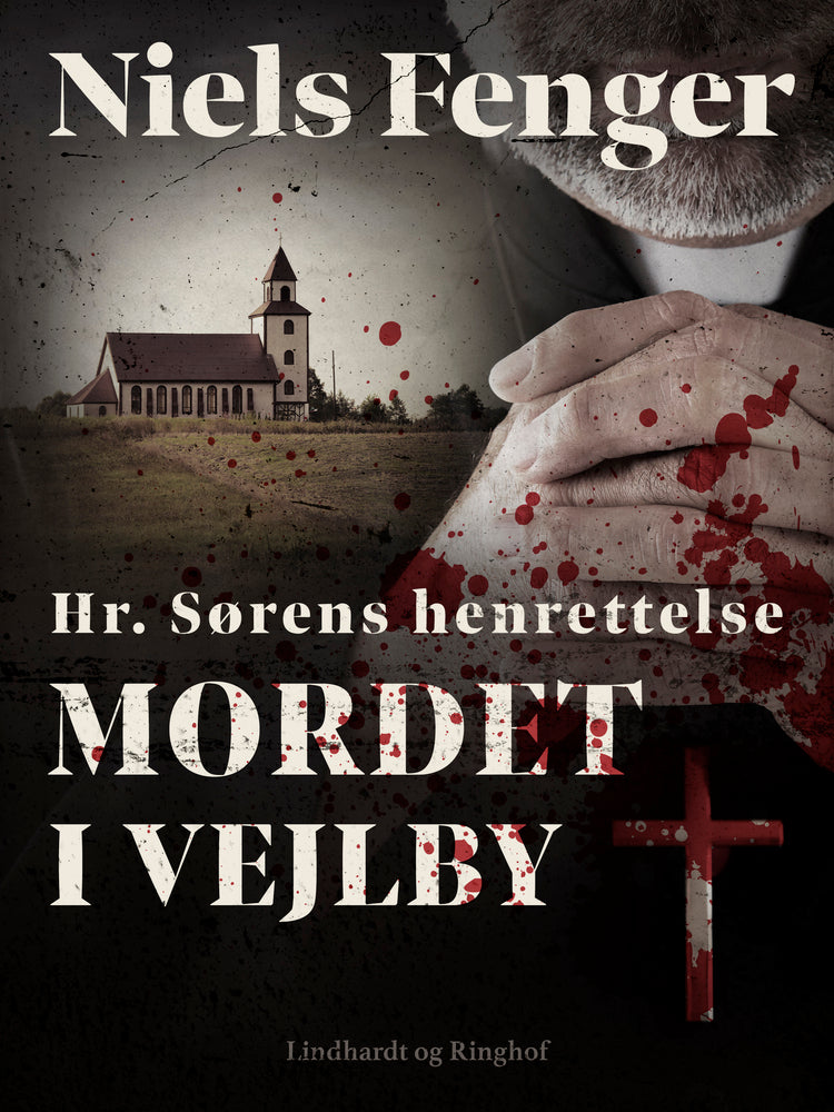 Hr. Sørens henrettelse. Mordet i Vejlby