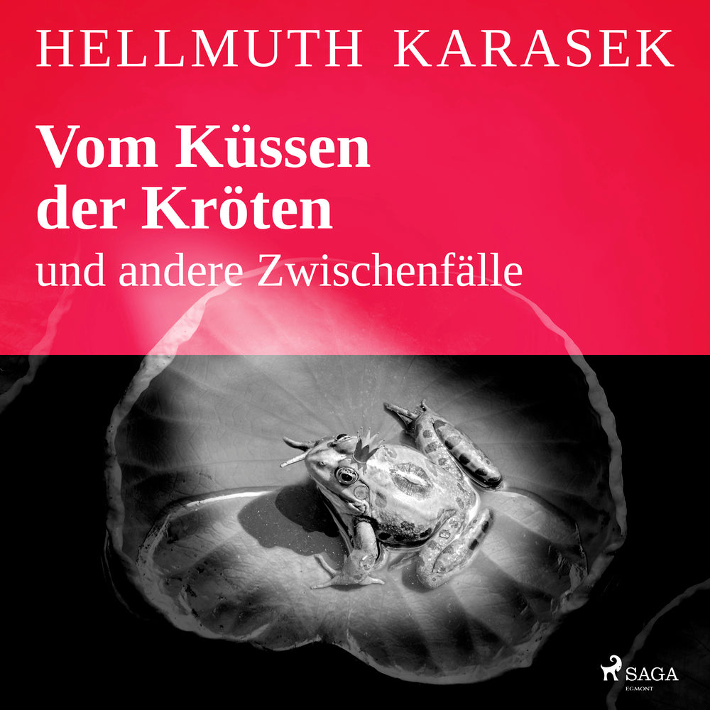 Vom Küssen der Kröten und andere Zwischenfälle