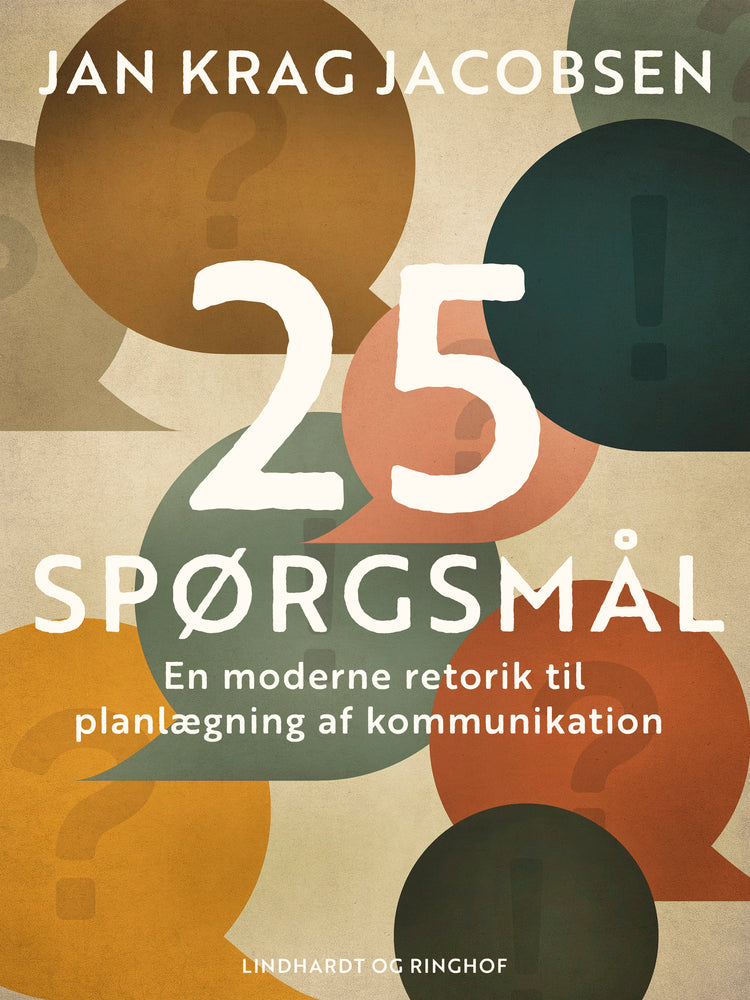 25 spørgsmål. En moderne retorik til planlægning af kommunikation