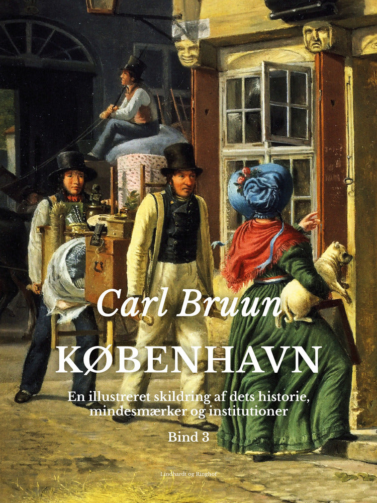 København. En illustreret skildring af dets historie, mindesmærker og institutioner. Bind 3