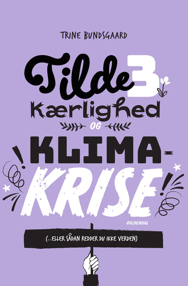 Tilde 3 - Kærlighed og klimakrise (... eller sådan redder du ikke verden))