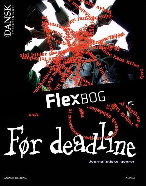 Flexbog, Tid til dansk i overbygningen Før deadline