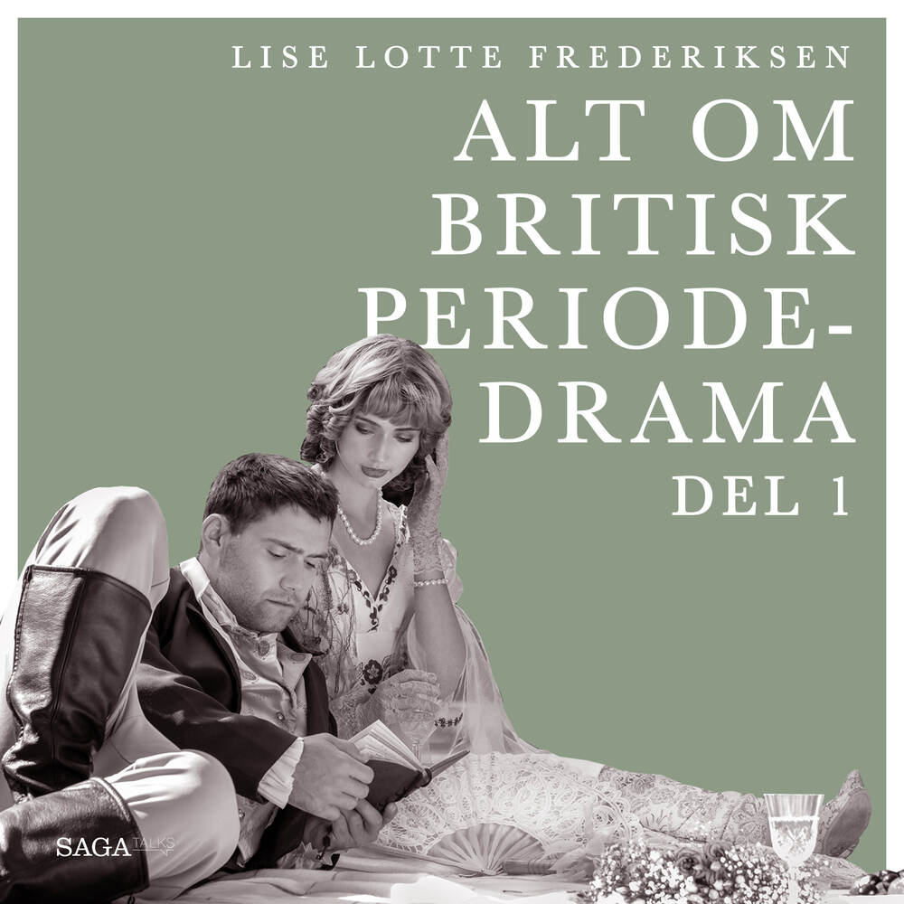 Alt om britisk periodedrama - del 1