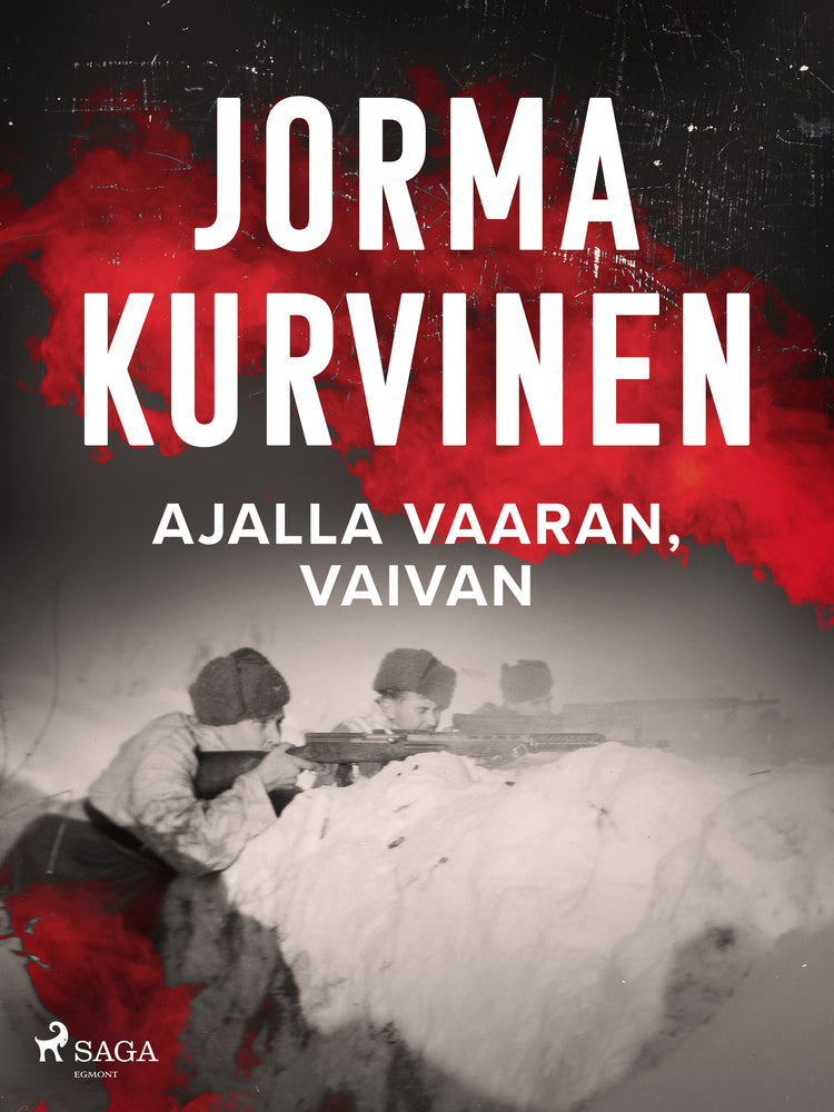 Ajalla vaaran, vaivan