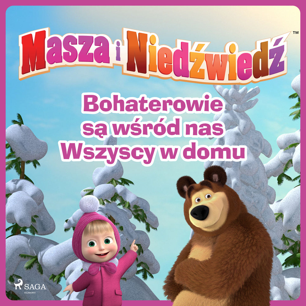 Masza i Niedźwiedź - Bohaterowie są wśród nas - Wszyscy w domu
