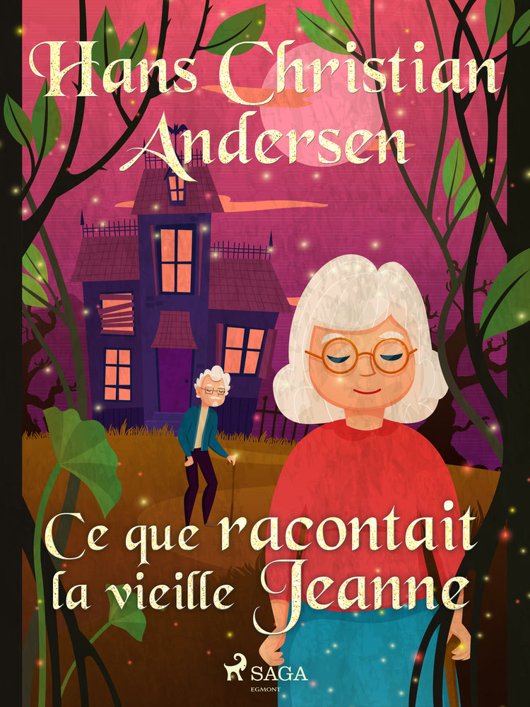 Ce que racontait la vieille Jeanne