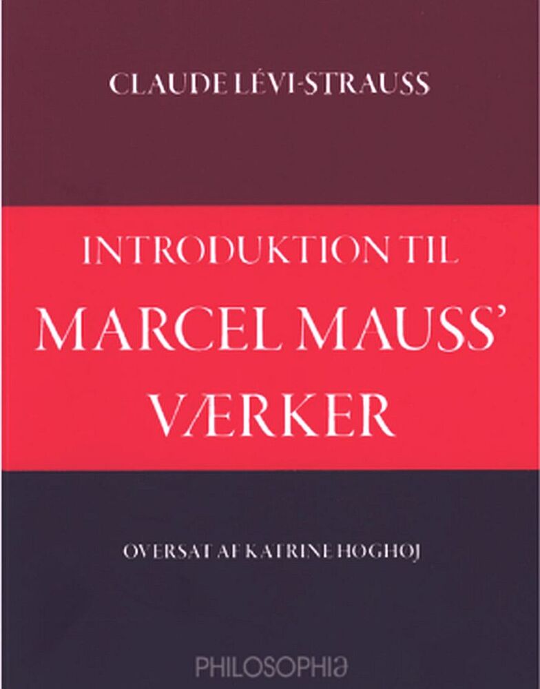 Introduktion til Marcel Mauss´Værk