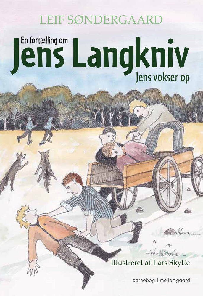 En fortælling om Jens Langkniv - Jens vokser op