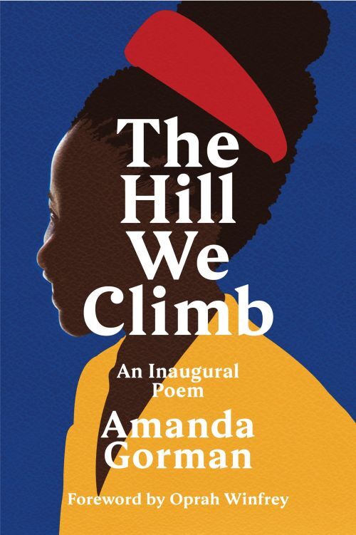 The Hill We Climb: An Inaugural Poem