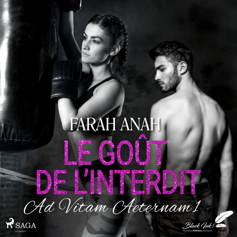 Ad Vitam Aeternam 1: Le Goût de l’interdit
