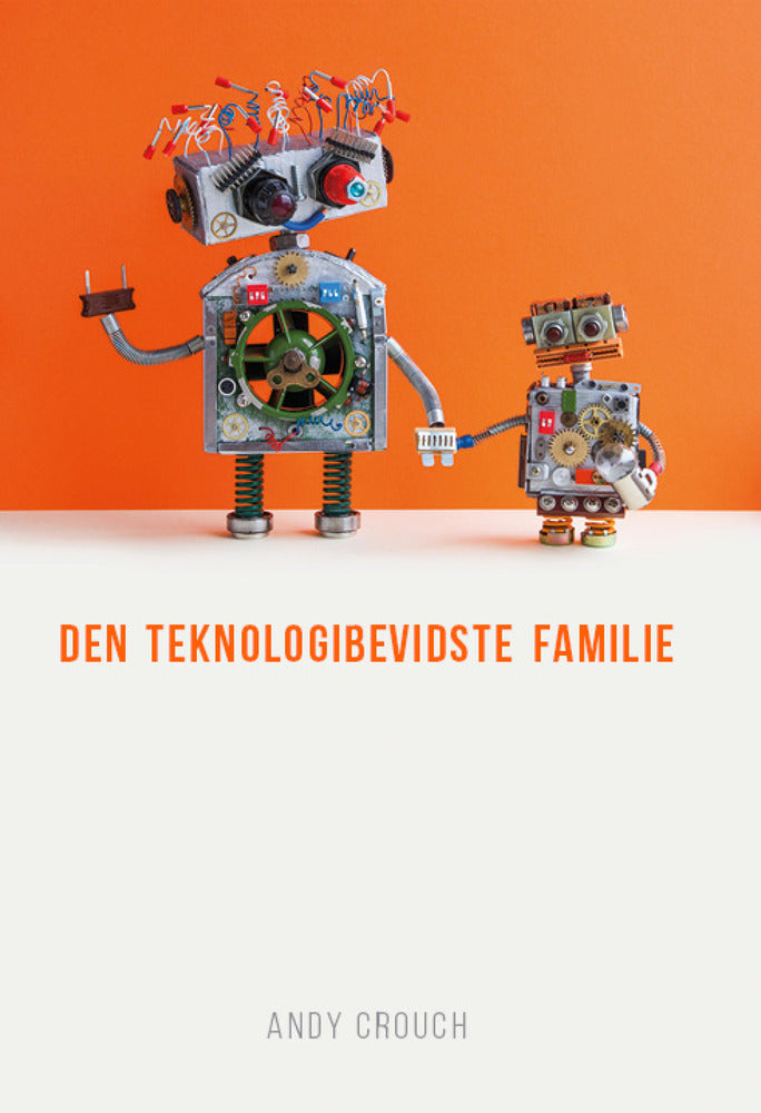 Den teknologibevidste familie