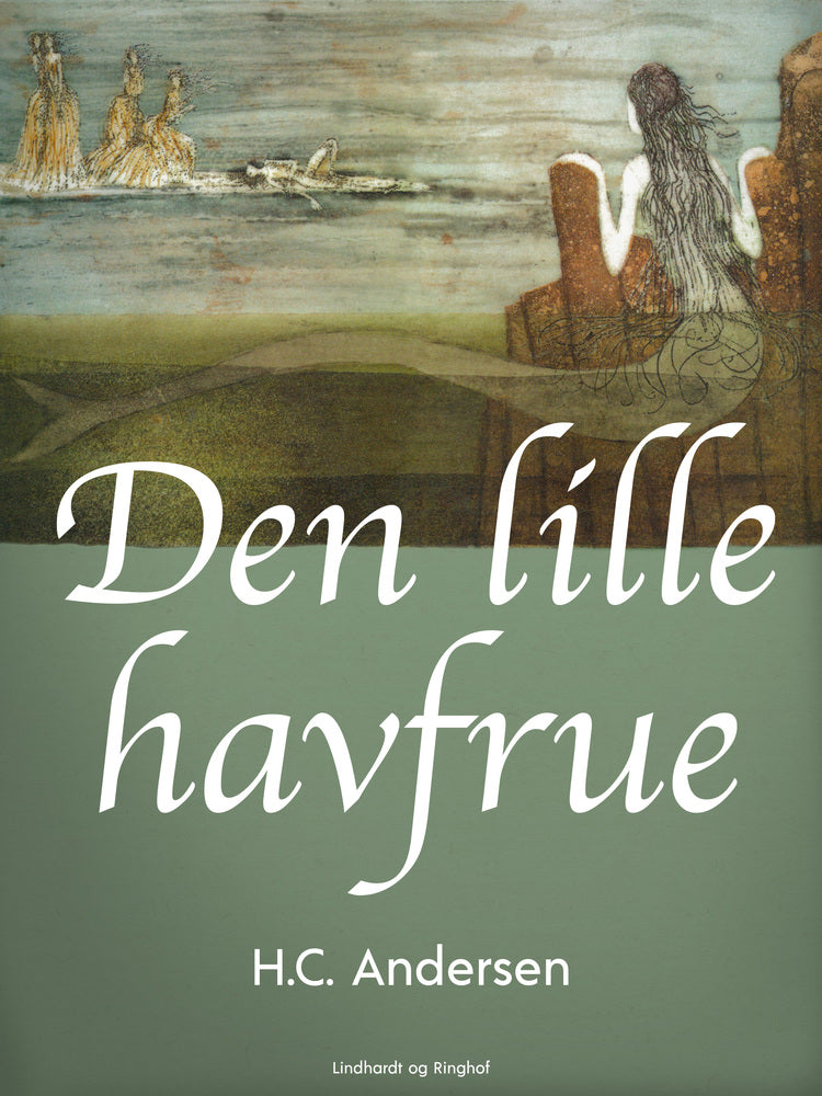 Den lille havfrue - Et bearbejdet eventyr