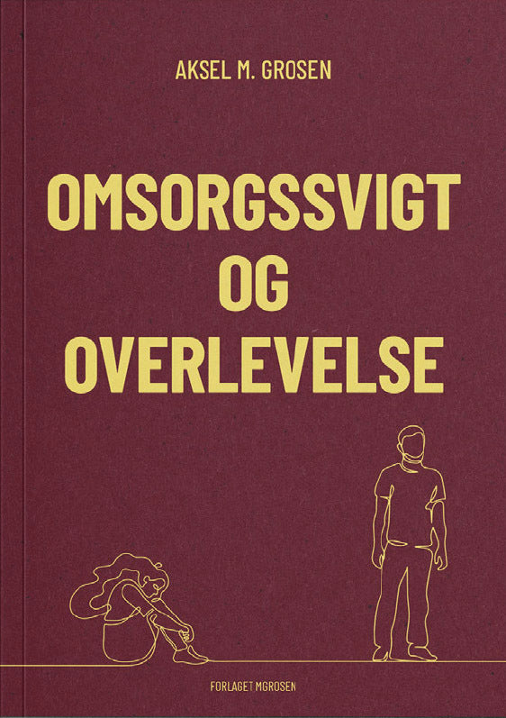 Omsorgssvigt og Overlevelse