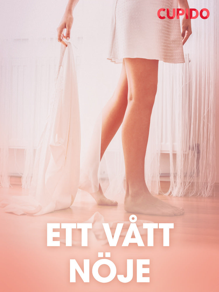 Ett vått nöje - erotiska noveller