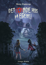 Det (d)øde hus på Egevej