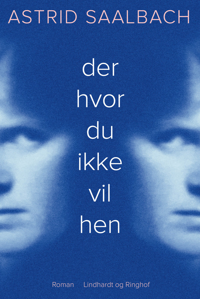 Der hvor du ikke vil hen