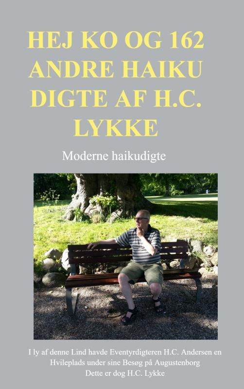 Hej ko og 162 andre haiku digte af H.C. Lykke