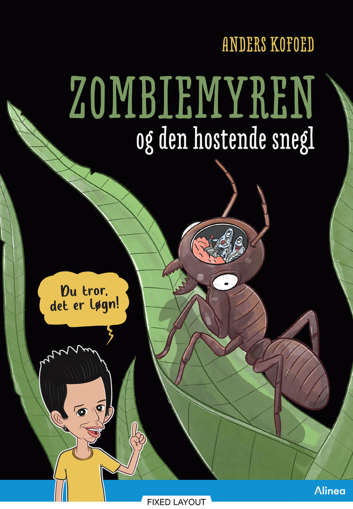 Du tror, det er løgn! Zombiemyren og den hostende snegl, Blå læseklub