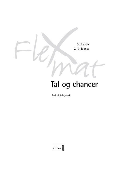Tal og chancer, Facit til arbejdsark, Netadgang