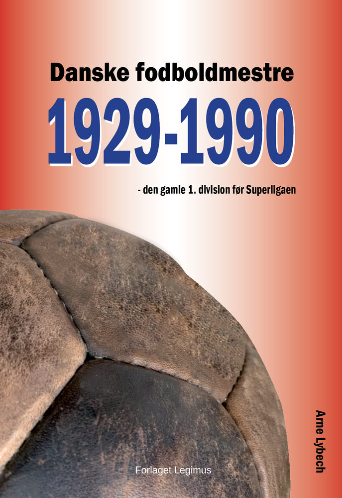 Danske fodboldmestre, 1929-1990