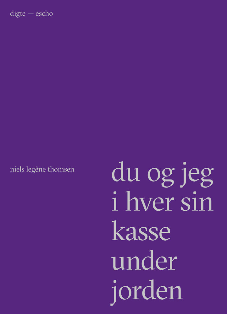 Du og jeg i hver sin kiste under jorden