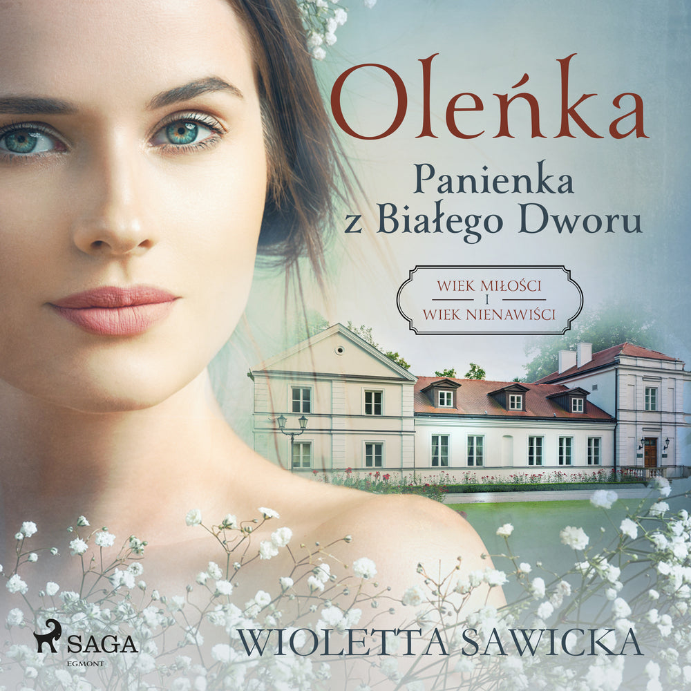 Oleńka. Panienka z Białego Dworu