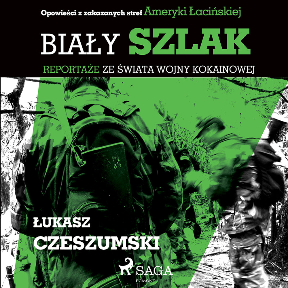 Biały szlak. Reportaże ze świata wojny kokainowej