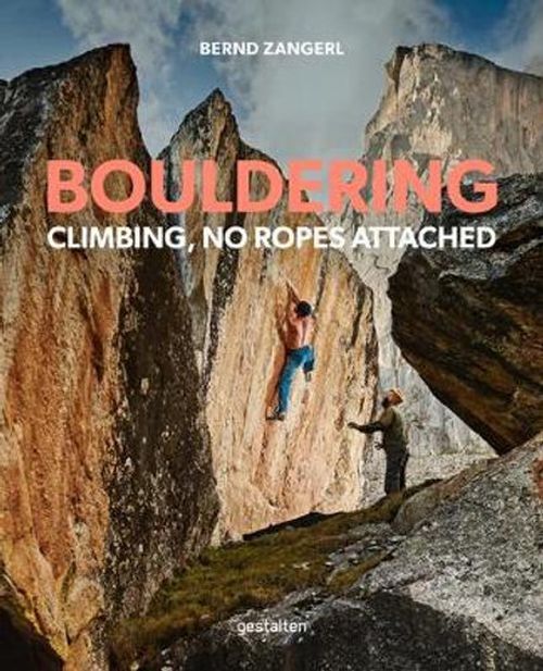 Boulderingclimbing No Ropes Attached