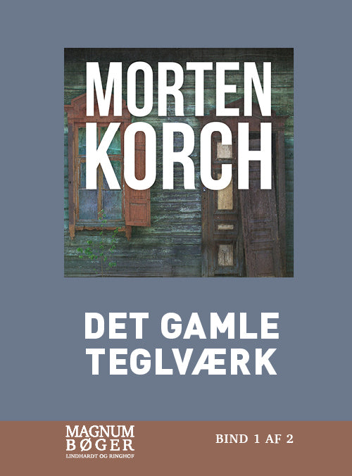 Det gamle teglværk (Storskrift)