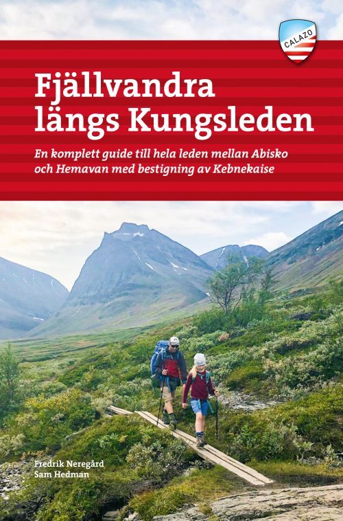 Fjällvandra kring Kebnekaise, Abisko och Riksgränsen