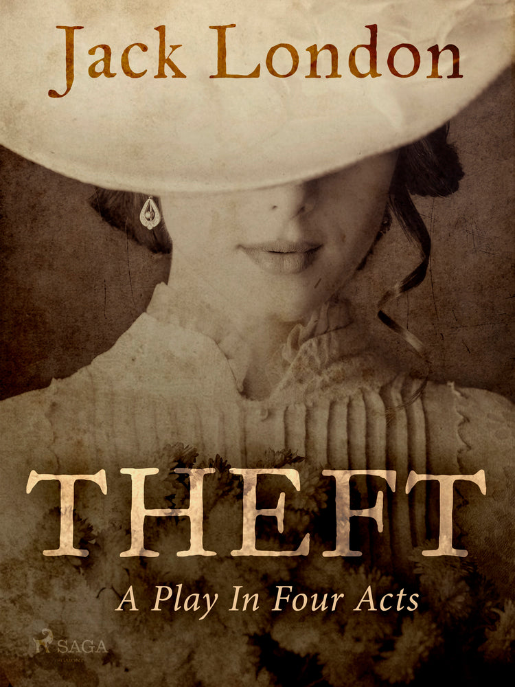 Theft: A Play In Four Acts