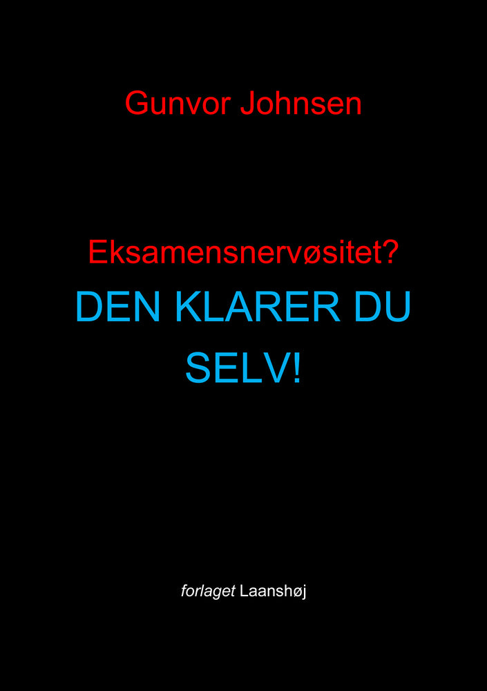 Eksamensnervøsitet? Den klarer du selv!