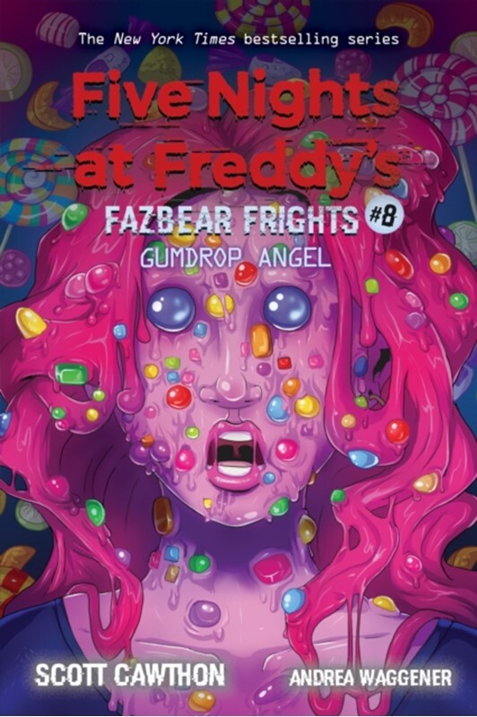 Gumdrop Angel Five Nights at Freddy's: Fazbear Frights #8