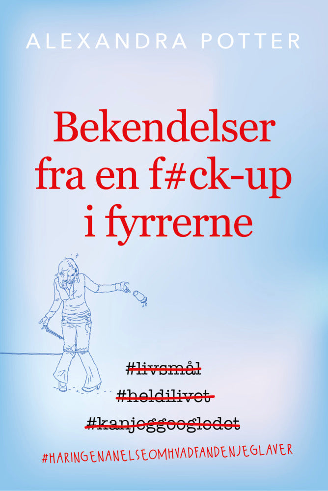 Bekendelser fra en f#ck-up i fyrrerne