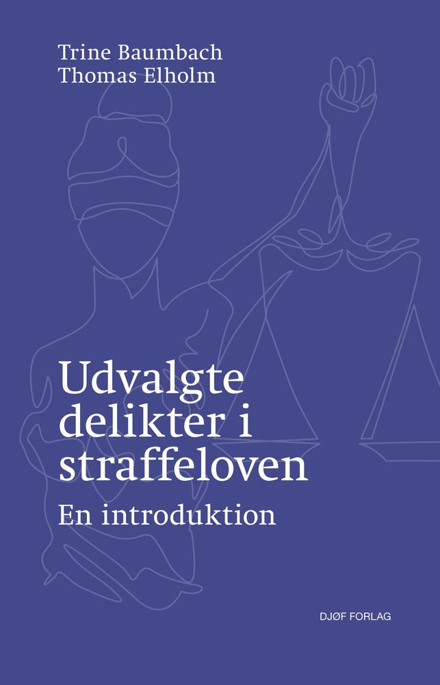 Udvalgte delikter i straffeloven