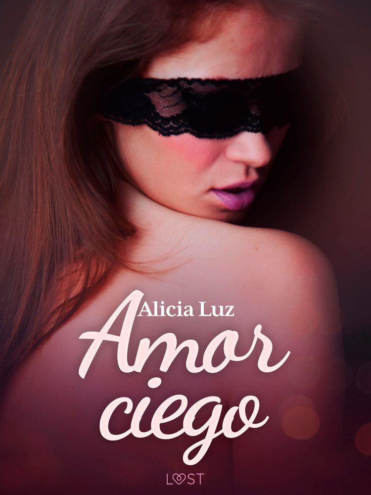 Amor ciego - un relato corto erótico