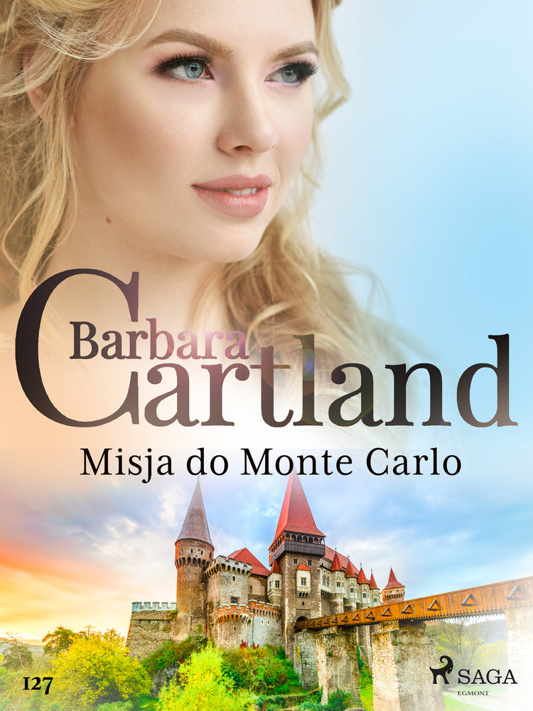 Misja do Monte Carlo – Ponadczasowe historie miłosne Barbary Cartland