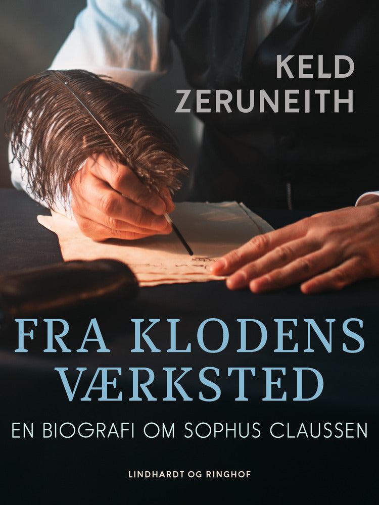 Fra klodens værksted. En biografi om Sophus Claussen